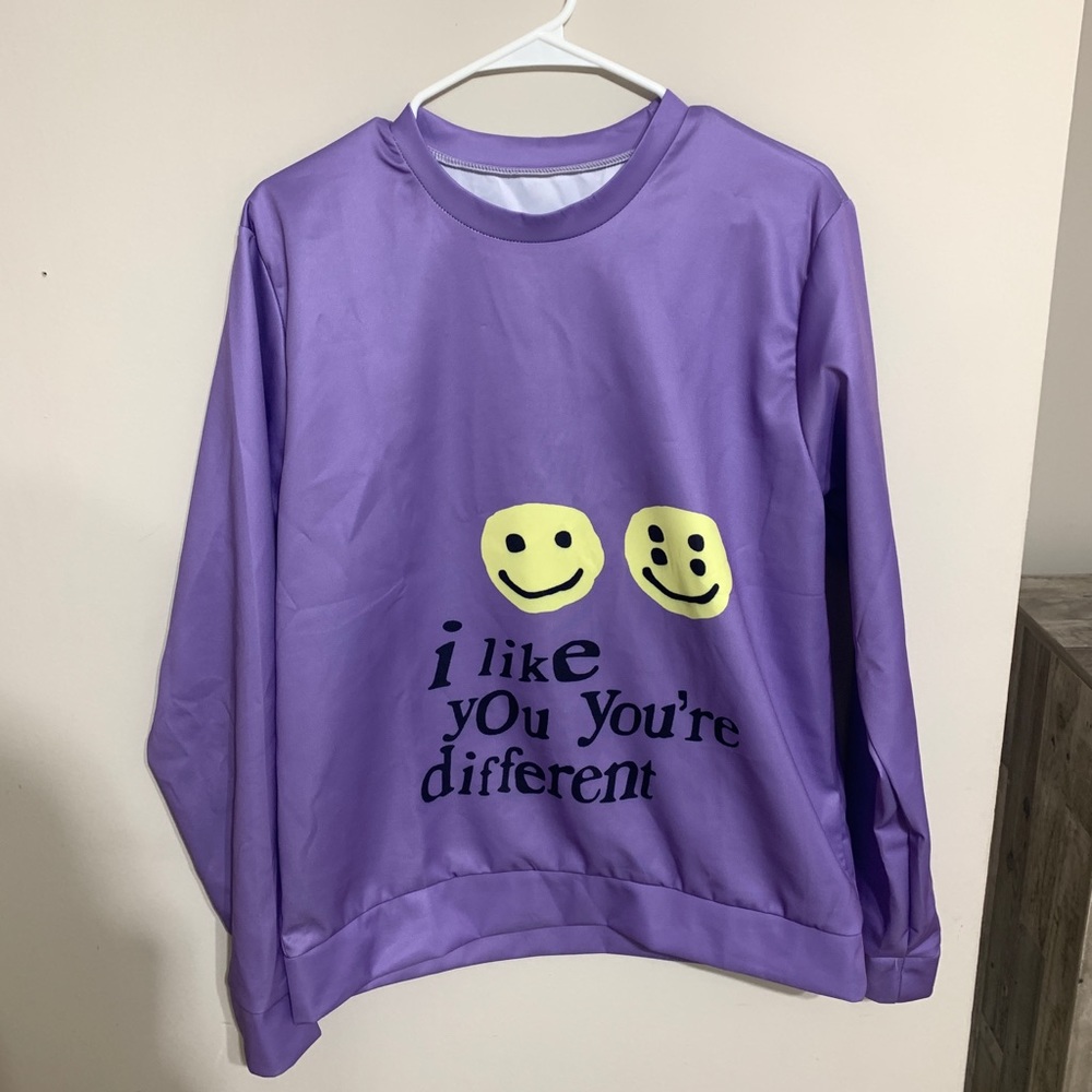 I LIKE YOU YOURE DIFFERENT sweatshirt